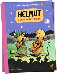 Hervé Kuhn - Là-haut sur la montagne Tome 2 : Helmut, l'ami marmotte.