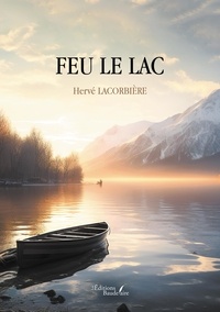 Hervé Lacorbière - Feu le lac.