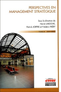 Hervé Laroche et Patrick Joffre - Perspectives en management stratégique - Tome 9, 2001-2002.