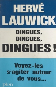 Hervé Lauwick - Dingues, dingues, dingues !.