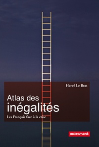 Hervé Le Bras - Atlas des inégalités - Les Français face à la crise.