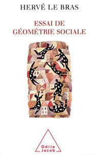 Hervé Le Bras - Essai de géométrie sociale.