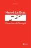 Hervé Le Bras - L'invention de l'immigré - Le sol et le sang.