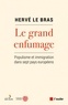 Hervé Le Bras - Le grand enfumage - Populisme et immigration dans sept pays européens.