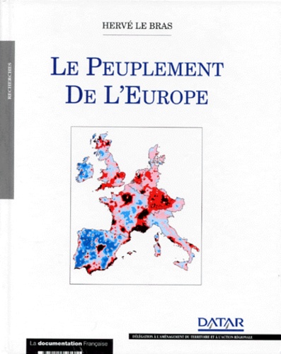 Hervé Le Bras - Le peuplement de l'Europe.