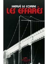 Hervé Le Corre - Les effarés.