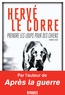 Hervé Le Corre - Prendre les loups pour des chiens.