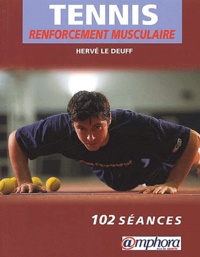 Hervé Le Deuff - Tennis. Renforcement Musculaire.