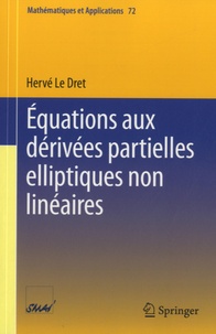 Hervé Le Dret - Equations aux derivées partielles elliptiques non linéaires.