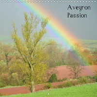 Aveyron passion (Calendrier mural 2017 300 × 300 mm Square)