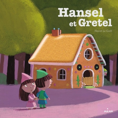 Hervé Le Goff - Hansel et Gretel.