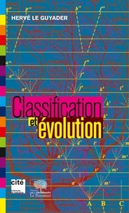 Hervé Le Guyader - Classification et évolution.