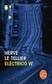 Hervé Le Tellier - Eléctrico W.