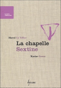 Hervé Le Tellier - La chapelle Sextine.