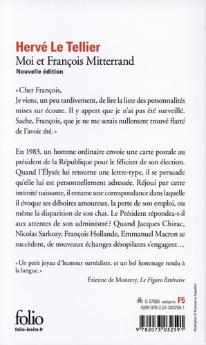 Moi et François Mitterrand. Suivi de Moi et Jacques Chirac, Moi et Sarkozy, Moi et François Hollande, Moi et Emmanuel Macron  édition revue et corrigée