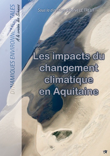 Hervé Le Treut - Les impacts du changement climatique en Aquitaine - Un état des lieux scientifique.