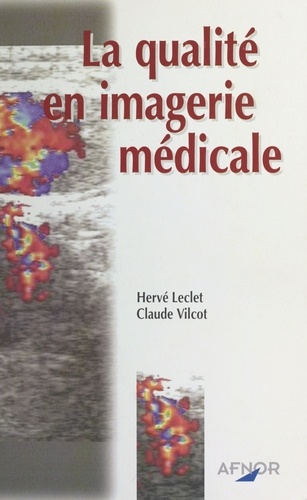 La qualité en imagerie médicale