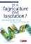 Et si l'agriculture était la solution ?. L'agriculture française en 2035... Les scénarios à l'horizon 2050