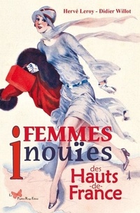 Hervé Leroy et Didier Willot - Femmes Inouïes des Hauts-de-France.