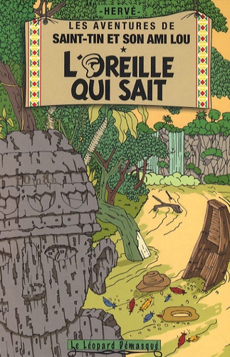  Hervé - Les aventures de Saint-Tin et son ami Lou Tome 3 : L'oreille qui sait.