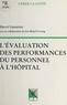 Hervé Leteurtre - L'évaluation des performances du personnel à l'hôpital.