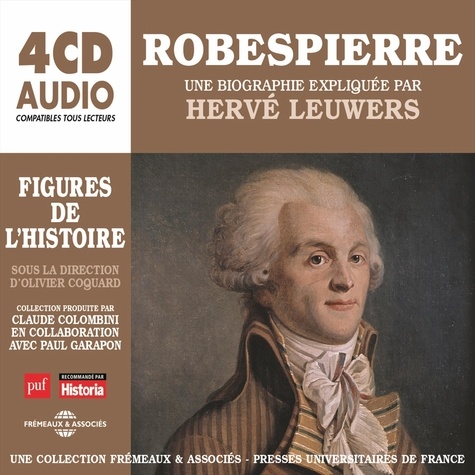 Hervé Leuwers - Robespierre. Une biographie expliquée.