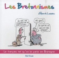 Hervé Lossec - Les Bretonnismes.