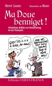 Hervé Lossec - Ma Doue benniget ! - Histoires drôles en brezhoneg et en français.