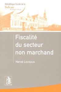 Hervé Louveaux - Fiscalité du secteur non marchand.
