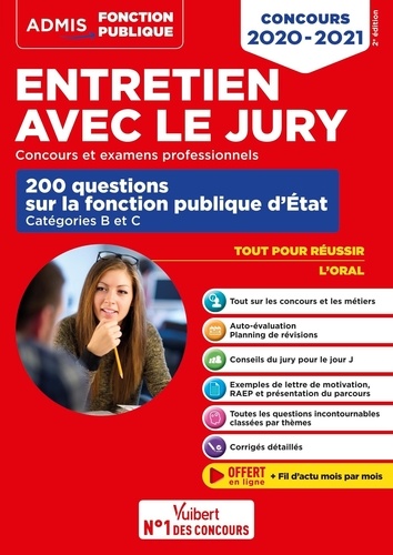 Entretien avec le jury. 200 questions sur la fonction publique d'Etat catégories B et C  Edition 2020-2021