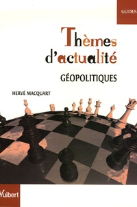 Hervé Macquart - Thèmes d'actualité - Géopolitiques.