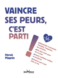 Hervé Magnin - Vaincre ses peurs, c'est parti !.