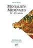 Hervé Martin - Mentalites Medievales Ii. Representations Collectives Du Xieme Au Xveme Siecle.
