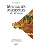 Hervé Martin - Mentalites Medievales Ii. Representations Collectives Du Xieme Au Xveme Siecle.