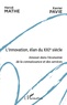Hervé Mathe et Xavier Pavie - L'innovation, élan du XXIe siècle - Innover dans l'économie de la connaissance et des services.