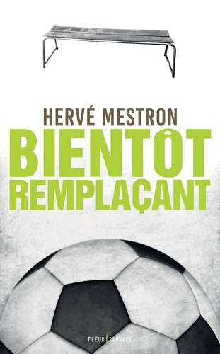 Hervé Mestron - Bientôt remplacant.
