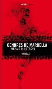 Hervé Mestron - Cendres de Marbella.