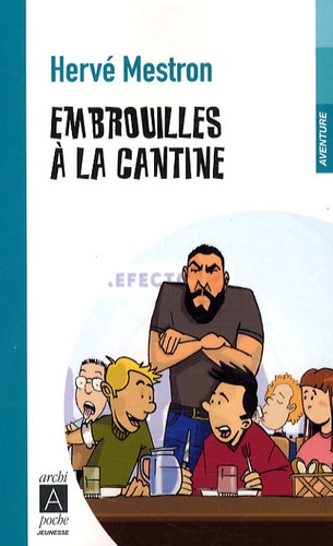 Embrouilles à la cantine - Occasion