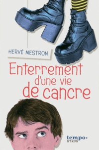 Hervé Mestron - Enterrement d'une vie de cancre.