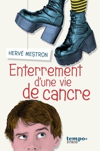 Hervé Mestron - Enterrement d'une vie de cancre.