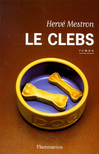 Hervé Mestron - Le clebs.