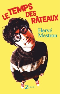 Hervé Mestron - Le temps des râteaux.