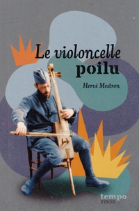 Hervé Mestron - Le violoncelle poilu.