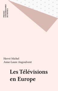 Hervé Michel - Les télévisions en Europe.