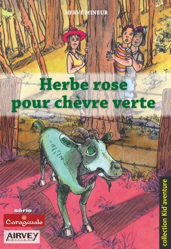 Hervé Mineur - Herbe rose pour chèvre verte.