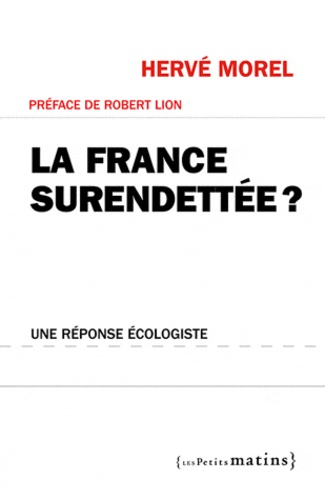 La France surendettée ?. Une réponse écologiste