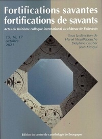 Hervé Mouillebouche et Delphine Gautier - Fortifications savantes fortifications de savants.