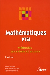 Hervé Muller et Alexandre Boisseau - Mathématiques PTSI - Méthodes, savoir-faire et astuces.