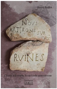 Nous bâtirons sur vos ruines