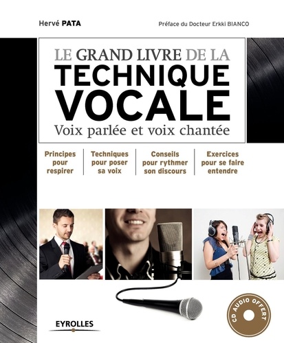 Hervé Pata - Le grand livre de la technique vocale - Voix parlée et voix chantée. 1 CD audio